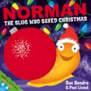 Sue Hendra - Norman the Slug Who Saved Christmas - 9781471120978 - V9781471120978