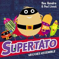 Sue Hendra - Supertato Veggies Assemble - 9781471121005 - V9781471121005