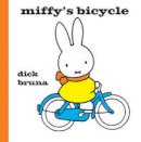 Dick Bruna - Miffy´s Bicycle - 9781471122811 - V9781471122811