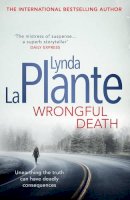 Lynda La Plante - Wrongful Death - 9781471125843 - V9781471125843
