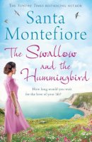 Santa Montefiore - The Swallow and the Hummingbird - 9781471132063 - V9781471132063
