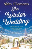 Abby Clements - The Winter Wedding - 9781471137013 - V9781471137013