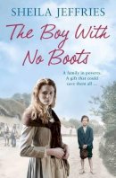 Sheila Jeffries - The Boy with No Boots - 9781471137655 - V9781471137655
