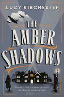 Lucy Ribchester - The Amber Shadows - 9781471139284 - V9781471139284