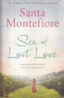 Santa Montefiore - Sea of Lost Love - 9781471140396 - 9781471140396