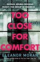 Eleanor Moran - Too Close for Comfort - 9781471141720 - KOC0016104