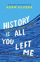 Adam Silvera - History Is All You Left Me: A Zoella Book Club 2017 novel - 9781471146183 - V9781471146183