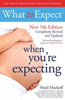 Heidi Murkoff - What to Expect When You're Expecting 5th Edition - 9781471147524 - V9781471147524