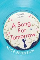 Alice Peterson - A Song for Tomorrow - 9781471153013 - V9781471153013