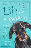 Steven Rowley - Lily and the Octopus - 9781471154379 - V9781471154379