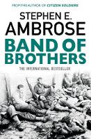 Stephen E. Ambrose - Band of Brothers - 9781471158292 - V9781471158292