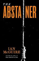 Ian McGuire - The Abstainer - 9781471163609 - 9781471163609