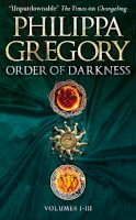 Philippa Gregory - Order of Darkness: Volumes I-III - 9781471164255 - V9781471164255