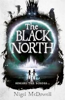 Nigel Mcdowell - The Black North - 9781471400674 - V9781471400674