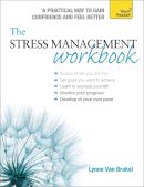 Lynne Van Brakel - The Stress Management Workbook: A guide to developing resilience - 9781471801792 - V9781471801792