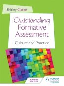 Shirley Clarke - Outstanding Formative Assessment: Culture and Practice - 9781471829475 - V9781471829475