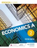 Peter Smith - Edexcel A level Economics A Book 2 - 9781471830051 - V9781471830051