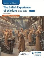 Alan Farmer - Access to History: The British Experience of Warfare 1790-1918 for Edexcel Second Edition - 9781471838880 - V9781471838880