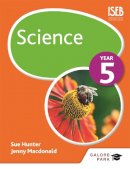 Sue Hunter - Science Year 5 - 9781471847516 - V9781471847516