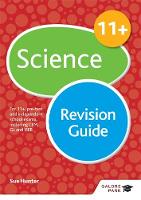 Sue Hunter - 11+ Science Revision Guide: For 11+, Pre-Test and Independent School Exams Including CEM, GL and ISEB (GP) - 9781471849237 - V9781471849237
