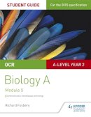 Richard Fosbery - OCR A Level Year 2 Biology A Student Guide: Module 5 - 9781471859151 - V9781471859151