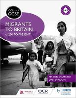 Martin Spafford - OCR GCSE History SHP: Migrants to Britain c.1250 to Present - 9781471860140 - V9781471860140