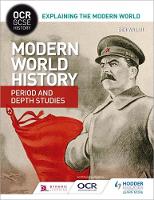 Ben Walsh - OCR GCSE History Explaining the Modern World: Modern World History Period and Depth Studies - 9781471860188 - V9781471860188