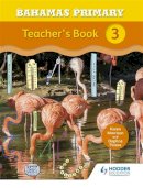 Karen Morrison - Bahamas Primary Mathematics Teacher's Book 3 - 9781471864469 - V9781471864469
