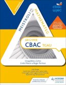 Tbc - Meistroli Mathemateg CBAC TGAU: Sylfaenol (Mastering Mathematics for WJEC GCSE: Foundation Welsh-language edition) - 9781471866418 - V9781471866418