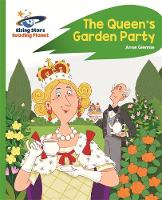 Anne Glennie - Reading Planet - The Queen´s Garden Party - Green: Rocket  Phonics - 9781471877995 - V9781471877995