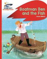 Alison Milford - Reading Planet - Boatman Ben and the Fish - Red B: Rocket Phonics - 9781471880056 - V9781471880056