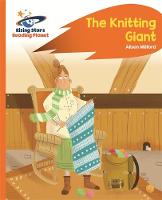 Alison Milford - Reading Planet - The Knitting Giant - Orange: Rocket Phonics - 9781471880094 - V9781471880094