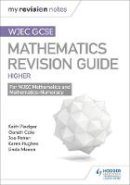 Keith Pledger - WJEC GCSE Maths Higher: Mastering Mathematics Revision Guide - 9781471882531 - V9781471882531