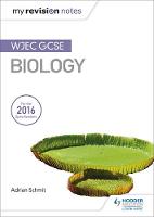 Adrian Schmit - My Revision Notes: WJEC GCSE Biology - 9781471883507 - V9781471883507