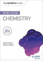 Adrian Schmit - My Revision Notes: WJEC GCSE Chemistry - 9781471883538 - V9781471883538