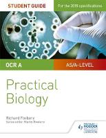 Richard Fosbery - OCR A-Level Biology Student Guide: Practical Biology - 9781471885617 - V9781471885617