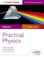 Carol Davenport - Edexcel A-Level Physics Student Guide: Practical Physics - 9781471885709 - V9781471885709