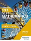 Linda Liggett - CCEA GCSE Mathematics Foundation Practice Book for 2nd Edition - 9781471889912 - V9781471889912
