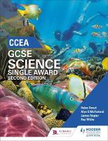 Dowds, Helen, Mcfarland, Alyn G., Napier, James, White, Roy - CCEA GCSE Single Award Science - 9781471892196 - V9781471892196