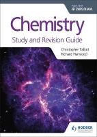 Christopher Talbot - Chemistry for the IB Diploma Study and Revision Guide - 9781471899713 - V9781471899713