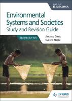 Andrew Davis - Environmental Systems and Societies for the IB Diploma Study and Revision Guide: Second edition - 9781471899737 - V9781471899737