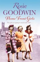 Rosie Goodwin - Home Front Girls - 9781472101013 - V9781472101013