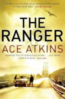 Ace Atkins - The Ranger - 9781472109750 - V9781472109750