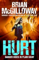 Brian Mcgilloway - Hurt: a tense crime thriller from the bestselling author of Little Girl Lost - 9781472111142 - 9781472111142