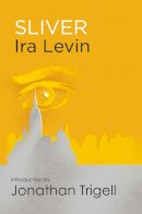 Ira Levin - Sliver: Introduction by Jonathan Trigell - 9781472111517 - V9781472111517