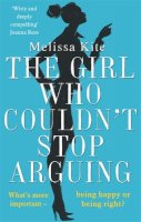 Melissa Kite - The Girl Who Couldn´t Stop Arguing - 9781472115362 - V9781472115362