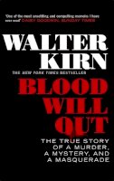 Walter Kirn - Blood Will out - 9781472115898 - V9781472115898