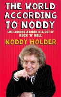 Noddy Holder - The World According to Noddy: Life Lessons Learned in and Out of Rock & Roll - 9781472119674 - V9781472119674