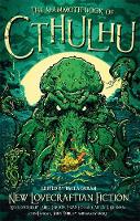 Paula Guran - The Mammoth Book of Cthulhu: New Lovecraftian Fiction - 9781472120038 - 9781472120038
