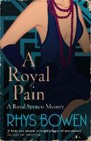 Rhys Bowen - A Royal Pain (Her Royal Spyness) - 9781472120700 - V9781472120700